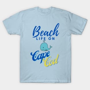 Beach Life on Cape Cod T-Shirt